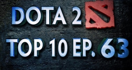 Dota 2 Top 10 Weekly — Ep. 63