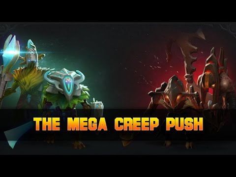Dota 2 The Mega Creep Push