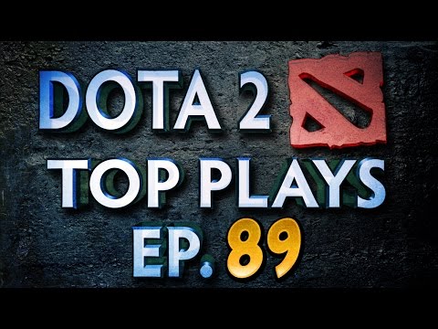 Dota 2 Top Plays — Ep. 89