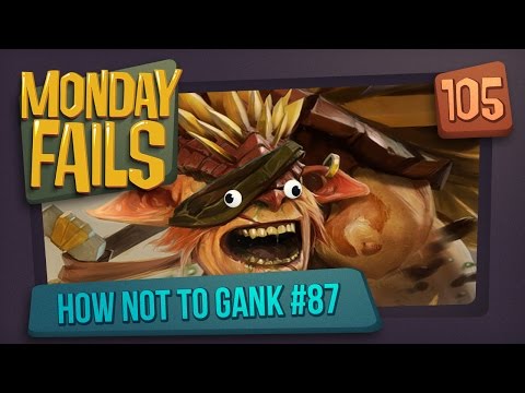 Monday Fails — How NOT to gank #87