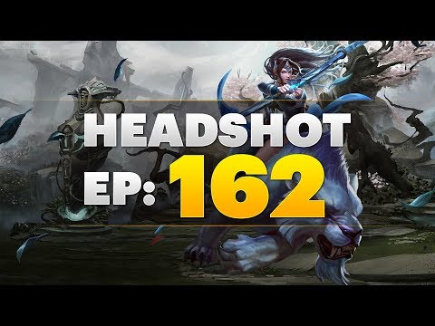 Dota 2 Headshot — Ep. 162